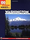100 Classic Hikes in Washington