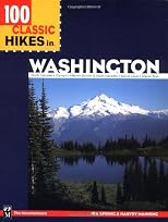 100 Classic Hikes in Washington