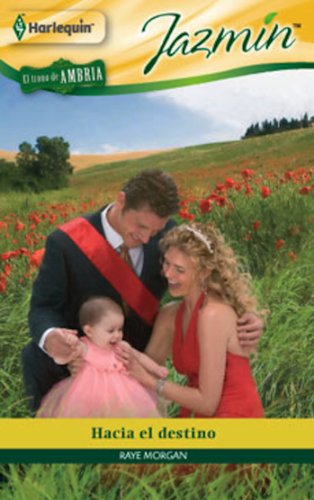 Hacia el destino (Miniserie Jazmín) (Spanish Edition)