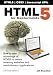 HTML5 for Masterminds: How to take advantage of HTML5 to create amazing websites and revolutionary applications