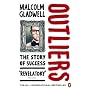 Outliers: The Story of Success by Malcolm Gladwell