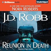 Reunion in Death: In Death, Book 14 | [J. D. Robb]