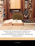Traite de Toxicologie Medicale, Chimi...