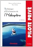 Technique d'utilisation de l'h�licopt�re 3e �dition