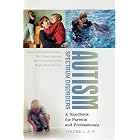 Autism Spectrum Disorders [Two Volumes]: A Handbook for Parents and Professionals by  Brenda Smith Myles, Terri Cooper Swanson, Jeanne Holverstott, and Megan Moore Duncan