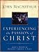 Book Experiencing the Passion of Christ: God's Purpose Behind Christ's Pain