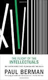 The Flight of the Intellectuals: The Controversy Over Islamism and the Press