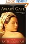 The Aviary Gate: A Novel