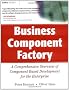Business Component Factory: A Comprehensive Overview of Component-Based Development for the Enterprise