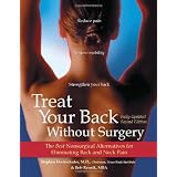 Treat Your Back Without Surgery: The Best Nonsurgical Alternatives for Eliminating Back and Neck Pain, Fully Updated Second Edition
