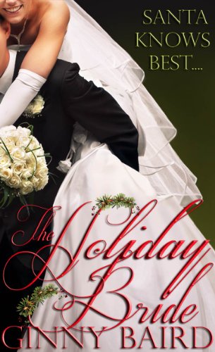 The Holiday Bride (Holiday Brides Series) by Ginny Baird