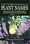 CRC World Dictionary of Plant Names: Common Names, Scientific Names, Eponyms, Synonyms, and Etymology, Vol. 1 (A-C)