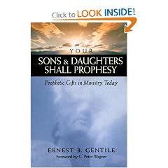 Your Sons and Daughters Shall Prophesy: Prophetic Gifts in Ministry Today