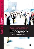 Key Concepts in Ethnography (SAGE Key Concepts series)