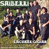 Revue Saiberri  / Lagunak Gogoan
