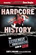 Hardcore History: The Extremely Unauthorized Story of the ECW
