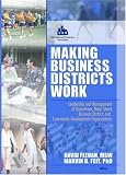 Making Business Districts Work: Leadership And Management of Downtown, Main Street, Business District, And Community Development Organizations (Haworth ... Policy) (Haworth Health and Social Policy)