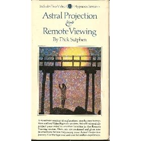 Astral Projection & Remote Viewing
