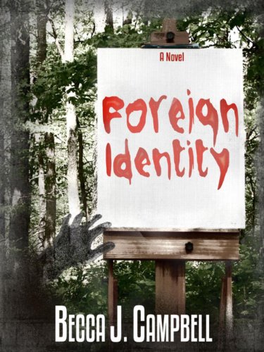 Foreign Identity by Becca J. Campbell