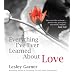 Everything I've Ever Learned About Love