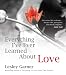 Everything I've Ever Learned About Love