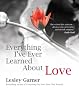 Everything I've Ever Learned About Love