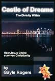 Castle of Dreams, the Divinity Within