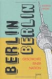 Produkt-Bild: Berlin, Berlin: Geschichten einer Nation
