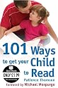 101 Ways to Get Your Child to Read (Quick Reads)