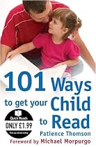 101 Ways to Get Your Child to Read (Quick Reads)
