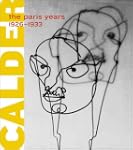 Alexander Calder: The Paris Years, 19...