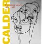 Alexander Calder: The Paris Years, 1926-1933 (Whitney Museum of American Art)
