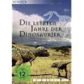 Die letzten Jahre der Dinosaurier