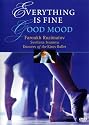Faroukh Ruzimatov: Everything Is Fine/Good Mood