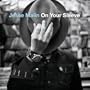 On Your Sleeve
