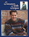 Sweaters with Stripes (Leisure Arts #3531)