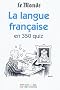La langue fran�aise en 350 quiz