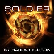 Soldier | [Harlan Ellison]