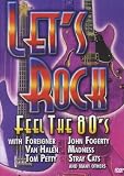Let's Rock - Feel The 80's (feat. Foreigner, John Fogerty, Van Halen, Madness, Tom Petty, Stray Cats, a.m.m.)
