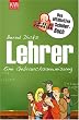 Lehrer. Eine Gebrauchsanweisung: Das ultimative Spickmich-Sch�lerbuch