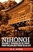 NIHONGI: Volume I - Chronicles of Japan from the Earliest Times to A.D. 697