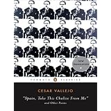 Spain, Take This Chalice from Me and Other Poemsby Cesar Vallejo