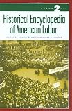 <p>Historical Encyclopedia of American Labor</p>: Historical Encyclopedia of American Labor: Volume 2