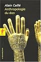 Anthropologie du don : Le tiers paradigme