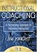Instructional Coaching: A Partnership Approach to Improving Instruction