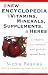 The New Encyclopedia of Vitamins, Minerals, Supplements, and Herbs: A Completely Cross-Referenced User's Guide for Optimal Health