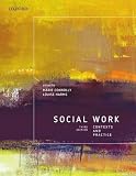 Social work : contexts and practice