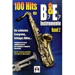 100 Hits f�r Bb/Eb-Instrumente, f�r Saxophon, Trompete, Klarinette