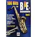 100 Hits f�r Bb/Eb-Instrumente, f�r Saxophon, Trompete, Klarinette
