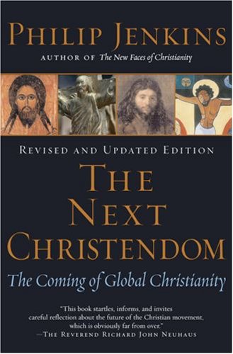 The Next Christendom: The Coming of Global Christianity under Church & State in The Books Store